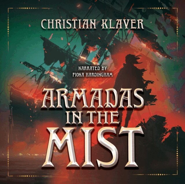 Christian Klaver - Armadas in the Mist, Ljudbok