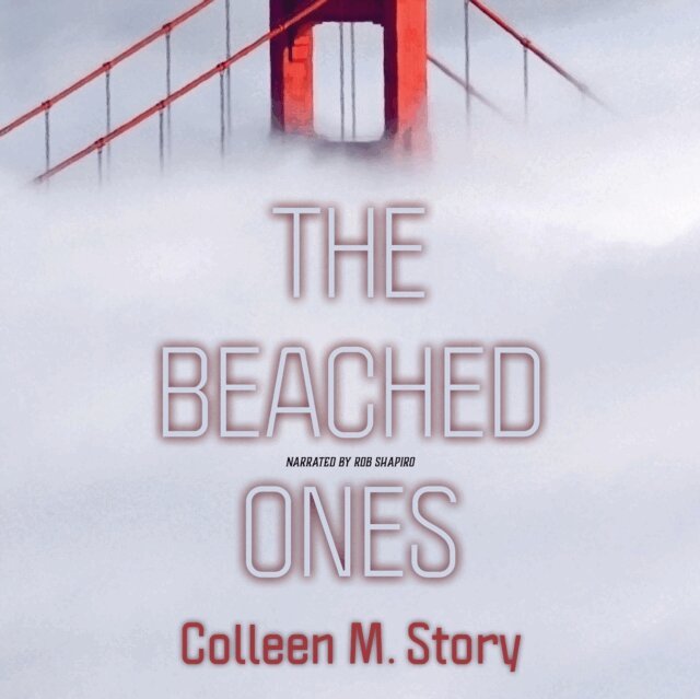 Colleen M. Story - Beached Ones, Ljudbok