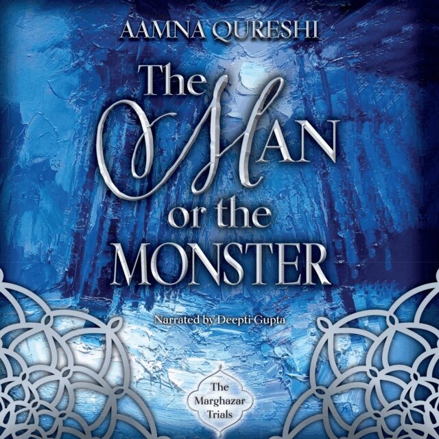 Aamna Qureshi - Man or the Monster, Ljudbok