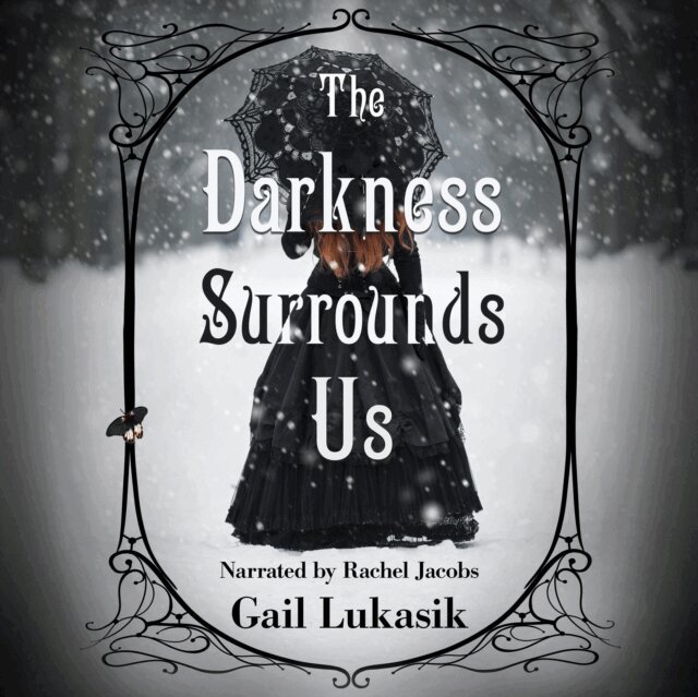 Gail Lukasik - Darkness Surrounds Us, Ljudbok