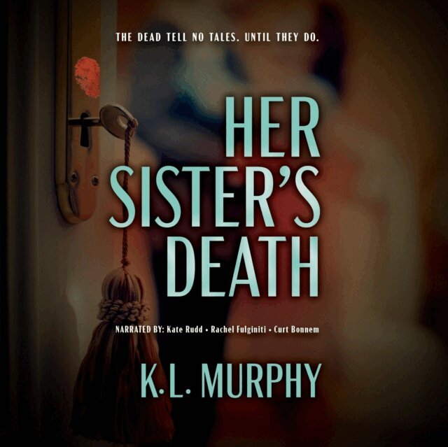 K. L. Murphy - Her Sister's Death, Ljudbok