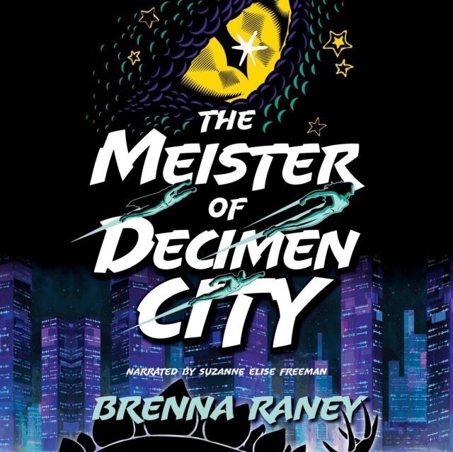 Brenna Raney - Meister of Decimen City, Ljudbok