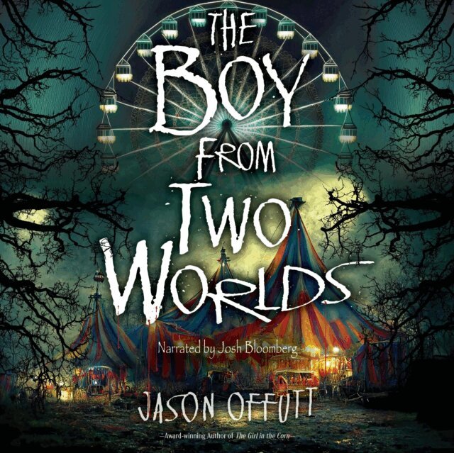 Jason Offutt - Boy from Two Worlds, Ljudbok