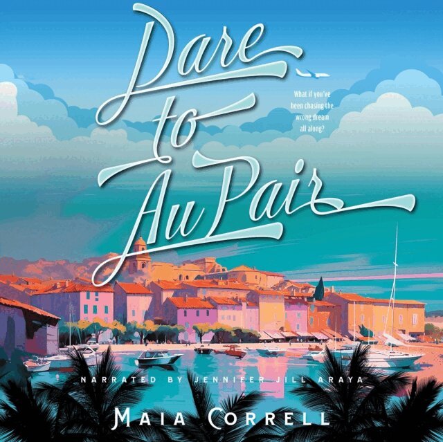Maia Correll - Dare to Au Pair, Ljudbok