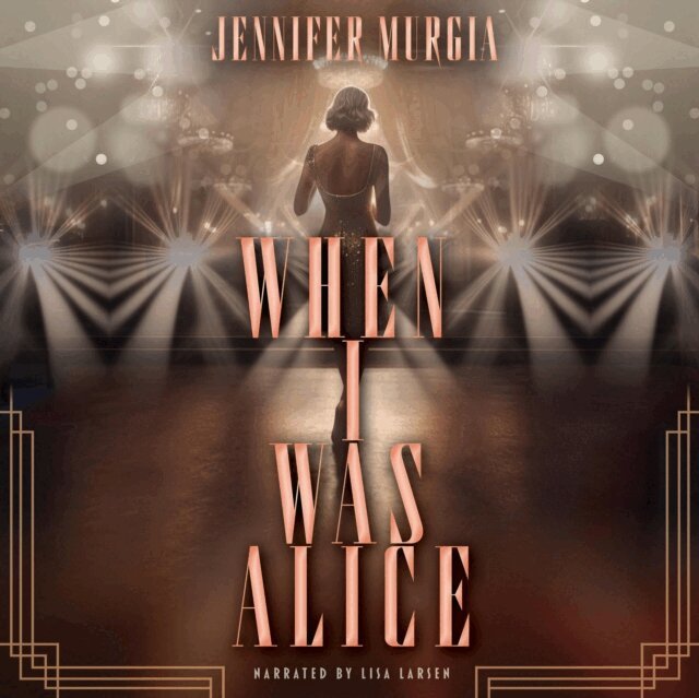 Jennifer Murgia - When I Was Alice, Ljudbok