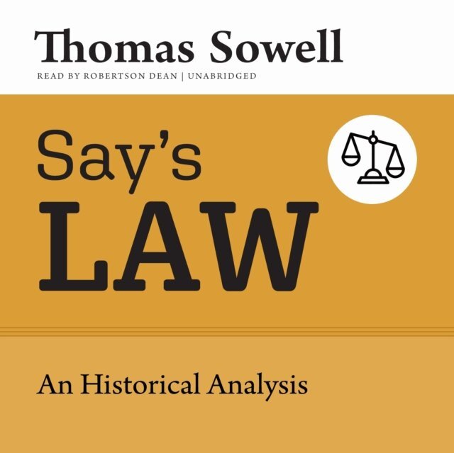 Thomas Sowell - Say's Law, Ljudbok