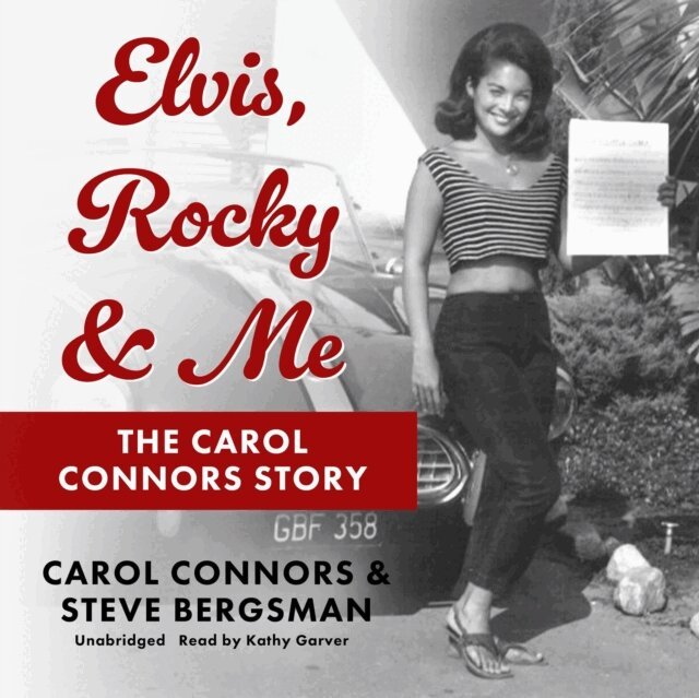 Kathy Garver, Steve Bergsman - Elvis, Rocky & Me, Ljudbok