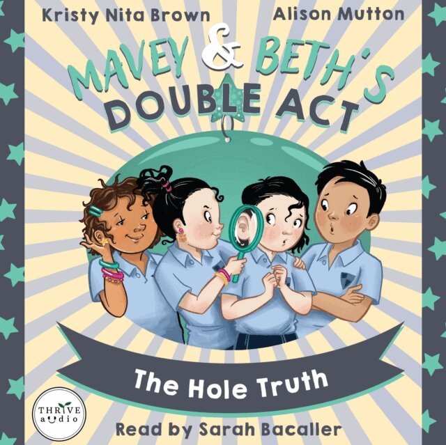 Kristy Nita Brown - Mavey & Beth's Double Act: The Hole Truth, Ljudbok