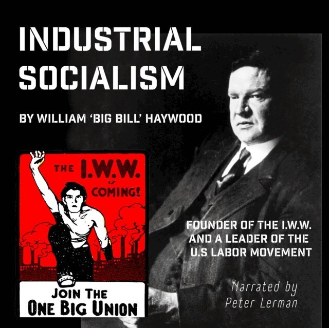 William Haywood - Industrial Socialism, Ljudbok