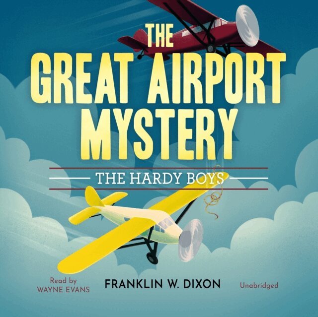 Franklin W. Dixon - Great Airport Mystery, Ljudbok