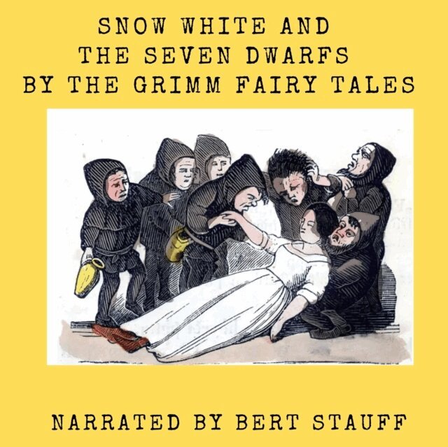 Jacob and Wilhelm Grimm - Snow White And The Seven Dwarfs, Ljudbok