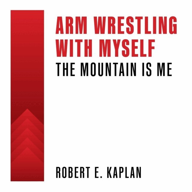 Robert E. Kaplan - Arm Wrestling with Myself, Ljudbok