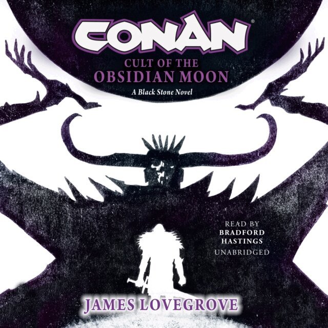 James Lovegrove - Conan: Cult of the Obsidian Moon, Ljudbok
