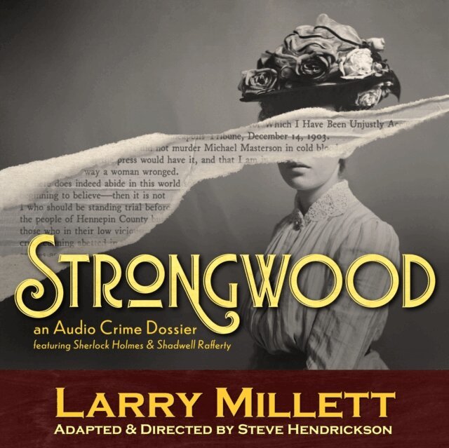 Larry Millett - Strongwood: An Audio Crime Dossier, Ljudbok