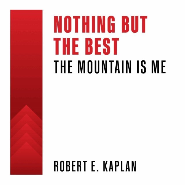 Robert E. Kaplan - Nothing But The Best, Ljudbok