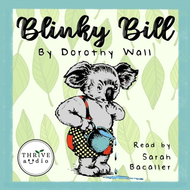 Dorothy Wall - Blinky Bill, Ljudbok