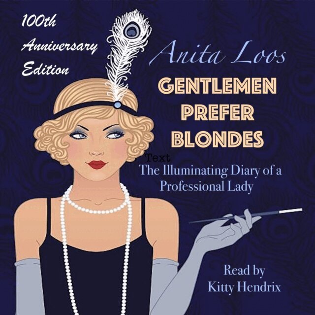 Anita Loos - Gentlemen Prefer Blondes, Ljudbok