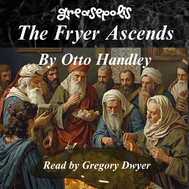 Otto Handley - Fryer Ascends, Ljudbok