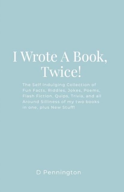 D Pennington - I Wrote A Book, Twice!, E-bok. Tillgänglighet: Lägg i varukorg