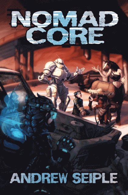 Andrew Seiple - Nomad Core, E-bok