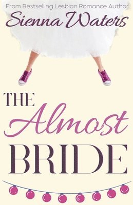 Sienna Waters - Almost Bride, Häftad