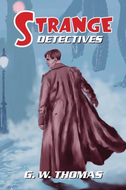 G. W. Thomas - Strange Detectives, E-bok