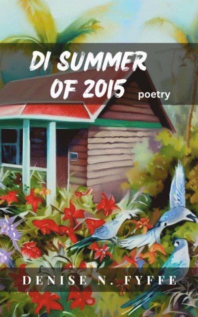 Poetess Defy - Di Summer of 2015, E-bok