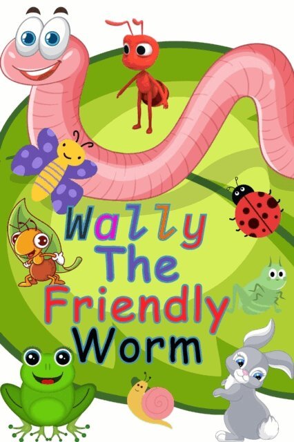 Laurika - Wally The Friendly Worm, E-bok