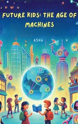 Asha - Future Kids, Häftad. Tillgänglighet: Lägg i varukorg