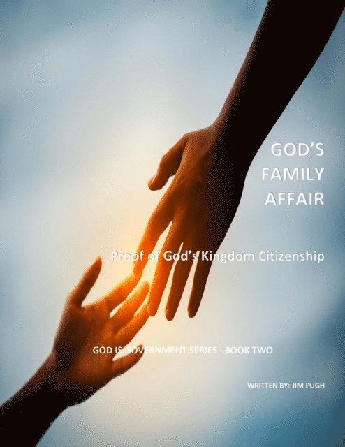 Jim Pugh - G God's Family Affair (Proof of God's Kingdom Citizenship), E-bok