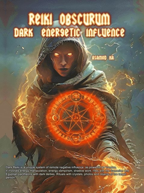 Asamod ka - Reiki Obscurum- Dark Energetic Influence, E-bok