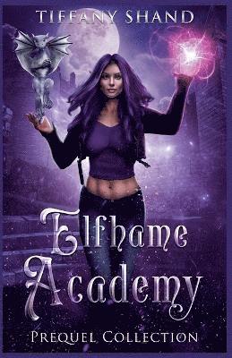 Tiffany Shand - Elfhame Academy Prequel Collection, Häftad