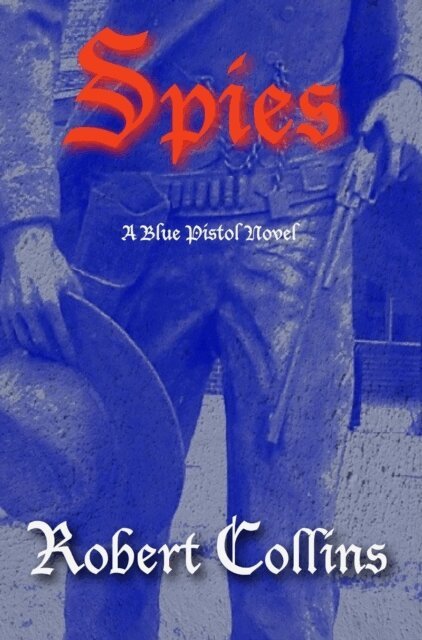 Robert L. Collins - Spies, E-bok
