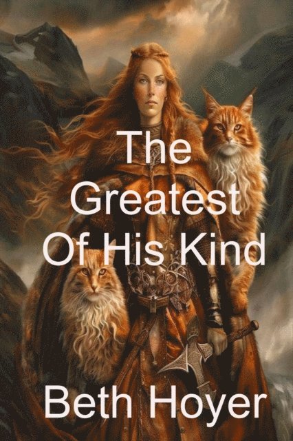 Beth Hoyer - Greatest Of His Kind, E-bok