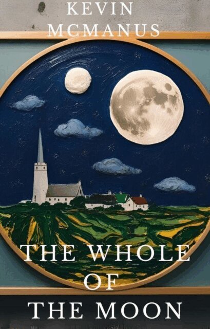 Kevin McManus - Whole of the Moon, E-bok