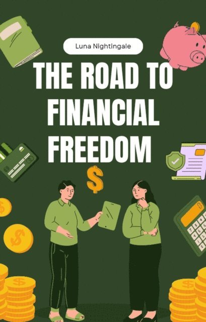 Luna Nightingale - Road To Financial Freedom, E-bok