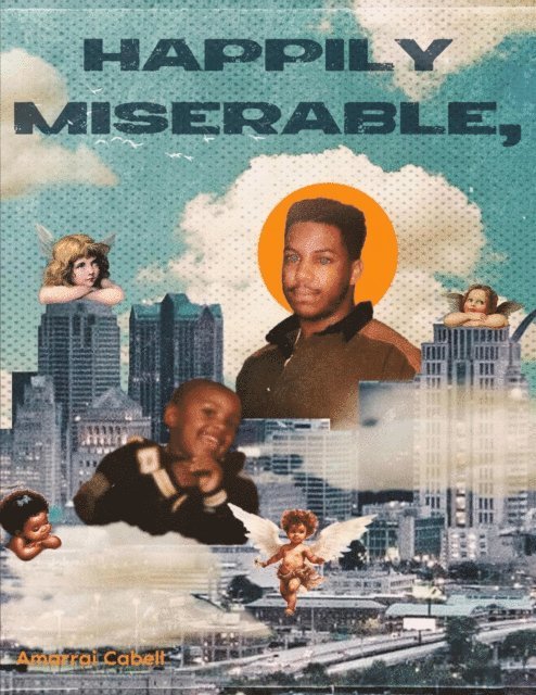 Amarrai Cabell - Happily Miserable, E-bok