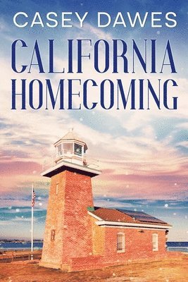 Casey Dawes - California Homecoming, Häftad. Tillgänglighet: Lägg i varukorg