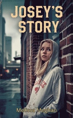 Melissa Meghan - Josey's Story, Häftad