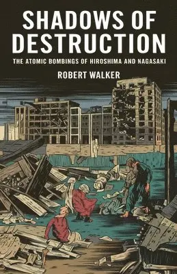 Robert Walker - Shadows of Destruction, Häftad. Tillgänglighet: Lägg i varukorg