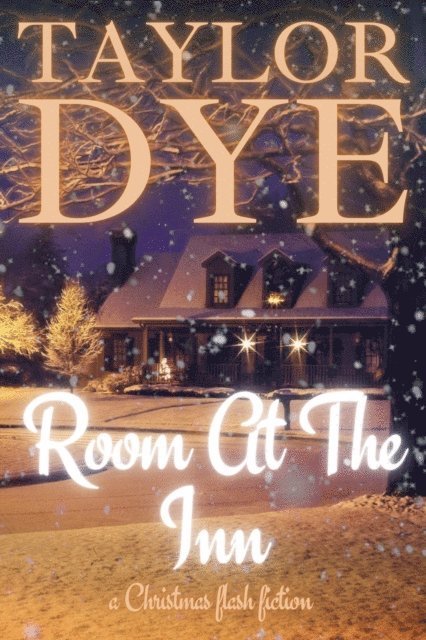 Taylor Dye - Room At The Inn: Christmas Flash Fiction, E-bok. Tillgänglighet: Lägg i varukorg