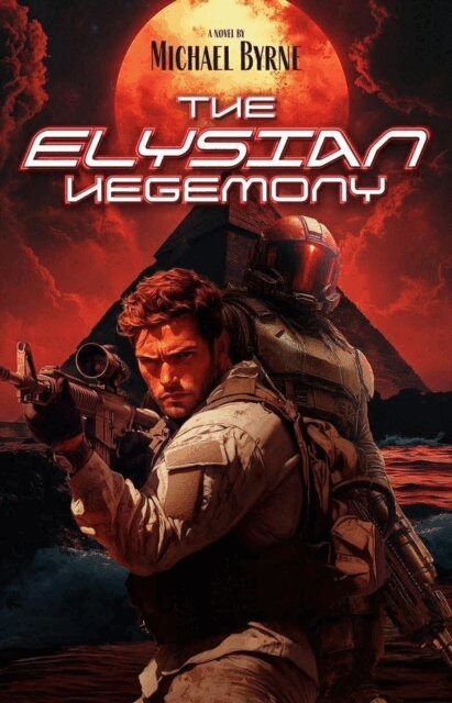 Michael Byrne - Elysian Hegemony, E-bok