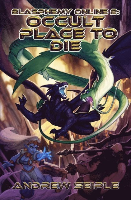 Andrew Seiple - Blasphemy Online 2, E-bok