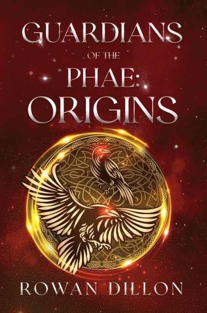 CHRISTY NICHOLAS, Rowan Dillon - Guardians of the PHAE: Origins, E-bok