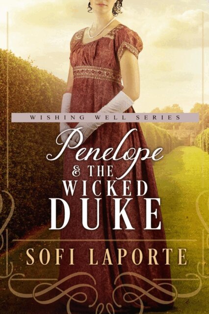 Sofi Laporte - Penelope and the Wicked Duke (The Wishing Well #4), E-bok