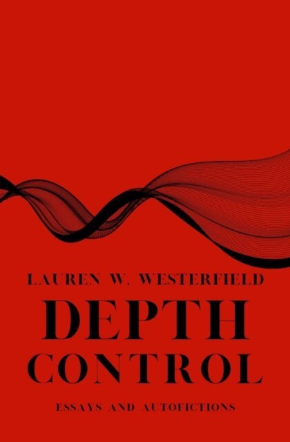 Lauren W. Westerfield - Depth Control, E-bok