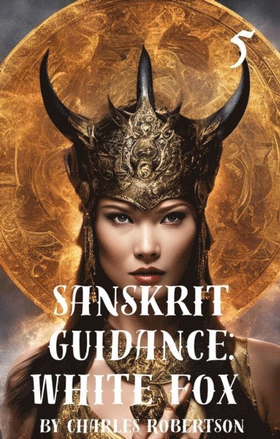 Charles Robertson - Sanskrit Guidance: White Fox 5, E-bok. Tillgänglighet: Lägg i varukorg