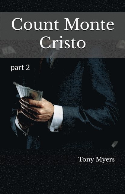 Tony Myers - Count Monte Cristo, E-bok