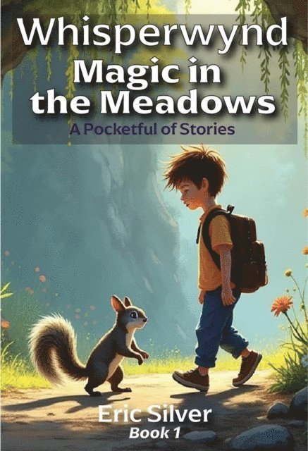 Eric Silver - Whisperwynd - Magic in the Meadows, E-bok