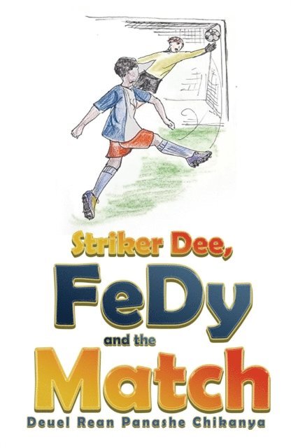 Nigel - Striker Dee,  FeDy and the Match, E-bok